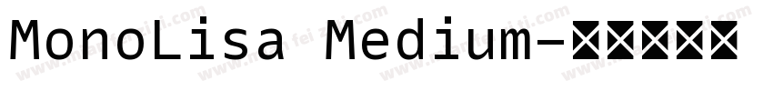 MonoLisa Medium字体转换
